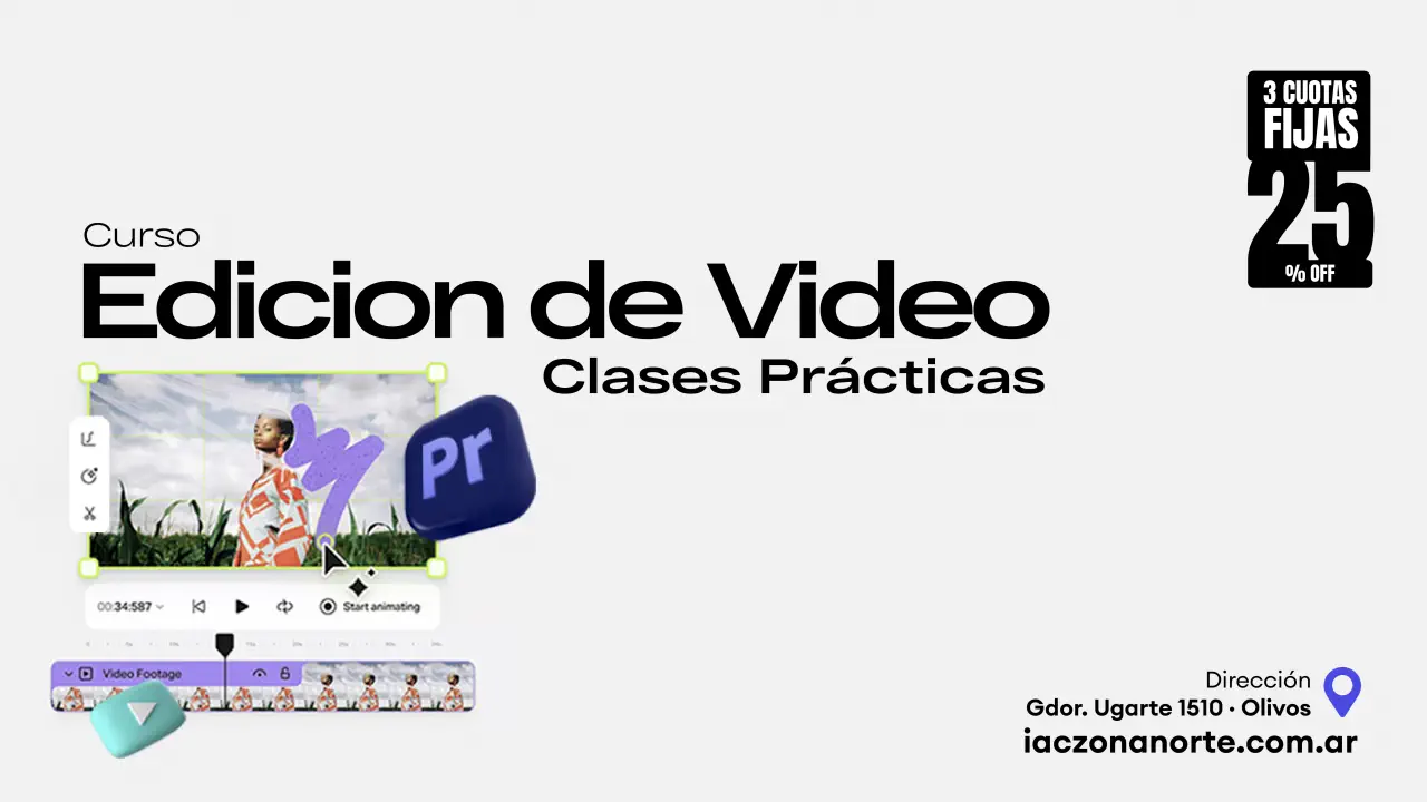 Curso de Edición de video - Adobe Premiere y After Effects - IAC Zona Norte